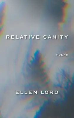 La Santé Relative : Poèmes - Relative Sanity: Poems