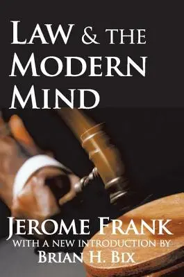 Le droit et l'esprit moderne - Law and the Modern Mind