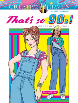 Livre de coloriage Creative Haven That's So 90s ! Livre de coloriage - Creative Haven That's So 90s! Coloring Book