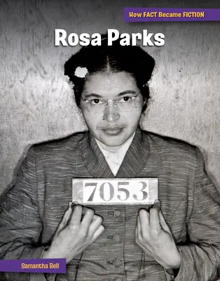 Rosa Parks : La construction d'un mythe - Rosa Parks: The Making of a Myth