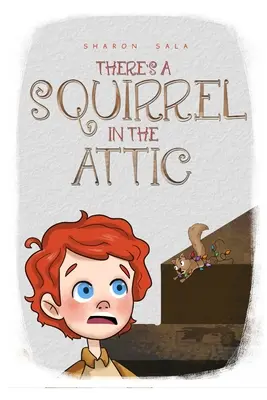 Il y a un écureuil dans le grenier - There's A Squirrel In The Attic