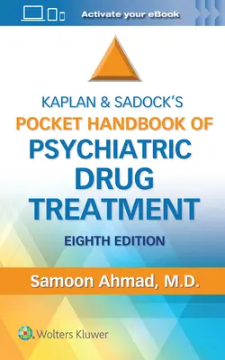 Kaplan and Sadock's Pocket Handbook of Psychiatric Drug Treatment (Manuel de poche de Kaplan et Sadock sur les traitements médicamenteux psychiatriques) - Kaplan and Sadock's Pocket Handbook of Psychiatric Drug Treatment