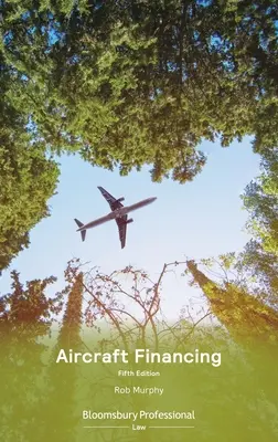 Financement des aéronefs - Aircraft Financing