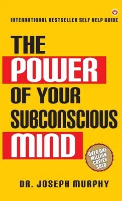 Le pouvoir de votre subconscient - The Power of Your Subconscious Mind