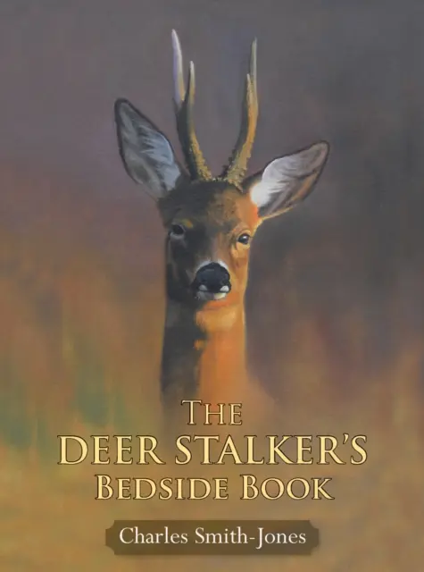 Le livre de chevet du chasseur de cerfs - Deer Stalker's Bedside Book