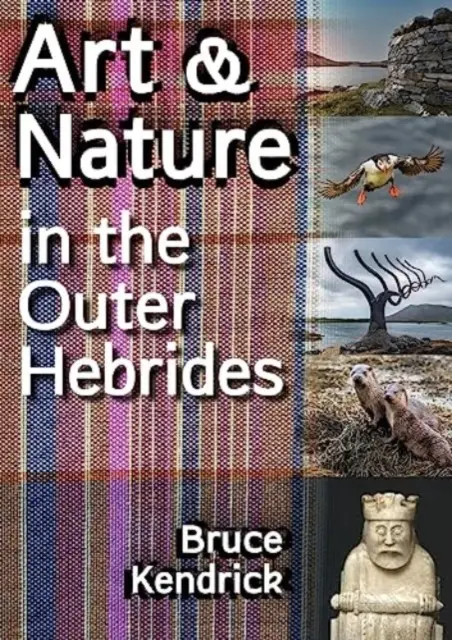 Art et nature dans les Hébrides extérieures - Art & Nature in the Outer Hebrides