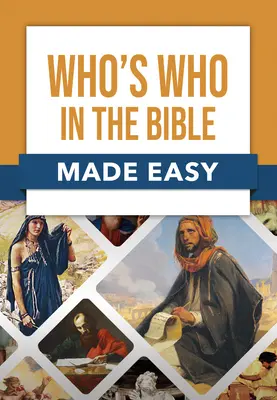 Qui est qui dans la Bible - Who's Who in the Bible Made Easy