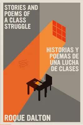 Historias Y Poemas de Una Lucha de Clases / Histoires et poèmes d'une lutte de classes - Historias Y Poemas de Una Lucha de Clases / Stories and Poems of a Class Struggle