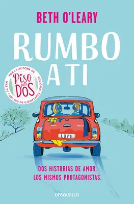 Rumbo a Ti / Le voyage en voiture - Rumbo a Ti / The Road Trip