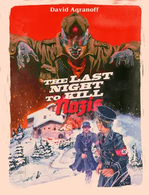 La dernière nuit pour tuer des nazis - The Last Night to Kill Nazis