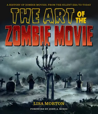 L'art du film de zombies - The Art of the Zombie Movie