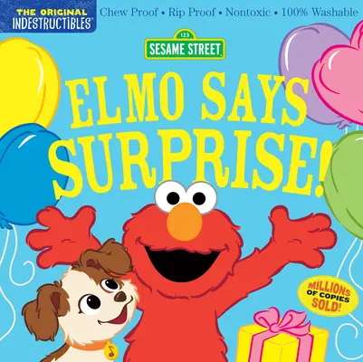 Les Indestructibles : La rue Sésame : Elmo dit Surprise ! A l'épreuve des morsures - A l'épreuve des déchirures - Non toxique - 100% lavable - Indestructibles: Sesame Street: Elmo Says Surprise!: Chew Proof - Rip Proof - Nontoxic - 100% Washable