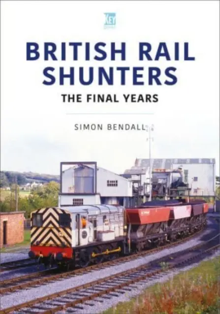 British Rail Shunters - Les dernières années - British Rail Shunters - The Final Years