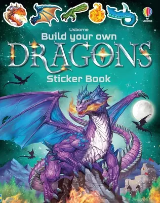 Construis ton propre livre d'autocollants sur les dragons - Build Your Own Dragons Sticker Book