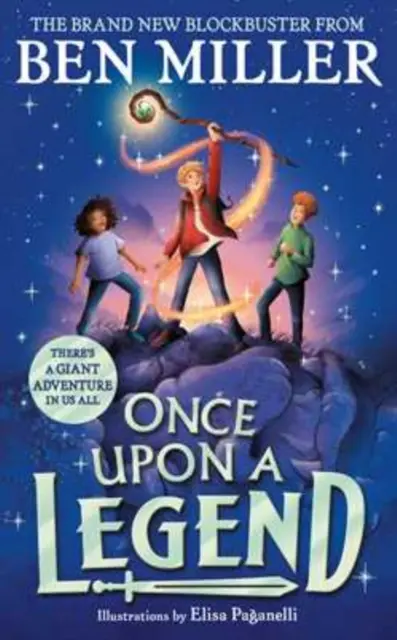 Once Upon a Legend - Une aventure gigantesque de l'auteur du grand succès The Day I Fell into a Fairytale (Le jour où je suis tombé dans un conte de fées) - Once Upon a Legend - A giant adventure from the author of smash hit The Day I Fell into a Fairytale