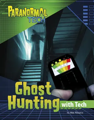 La chasse aux fantômes grâce à la technologie - Ghost Hunting with Tech