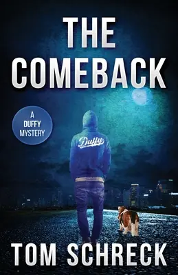 Le retour : Un mystère Duffy - The Comeback: A Duffy Mystery