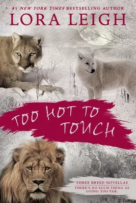 Trop chaud pour être touché - Too Hot to Touch