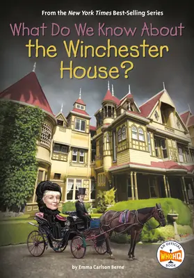 Que savons-nous de la Maison Winchester ? - What Do We Know about the Winchester House?