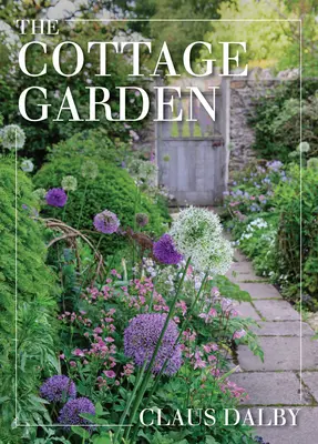 Le jardin de la maison - The Cottage Garden