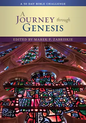 Un voyage à travers la Genèse : Un défi biblique de 50 jours - A Journey Through Genesis: A 50 Day Bible Challenge