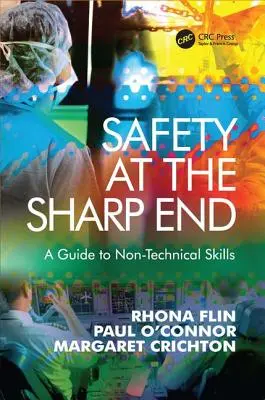 La sécurité au bout du rouleau : Un guide des compétences non techniques - Safety at the Sharp End: A Guide to Non-Technical Skills