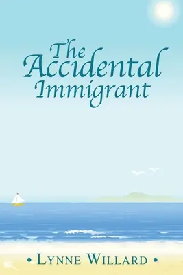 L'immigrant accidentel - The Accidental Immigrant