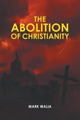 L'abolition du christianisme - The Abolition of Christianity