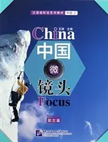Objectif Chine - Niveau intermédiaire I : Le succès - China Focus - Intermediate Level I: Success