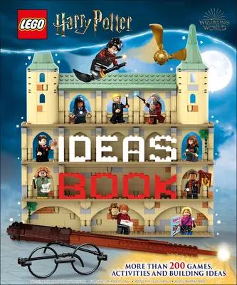 Lego Harry Potter Ideas Book : Plus de 200 idées de constructions, d'activités et de jeux - Lego Harry Potter Ideas Book: More Than 200 Ideas for Builds, Activities and Games