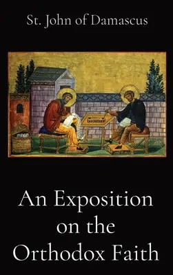 Un exposé sur la foi orthodoxe - An Exposition on the Orthodox Faith