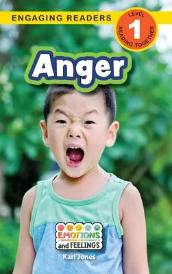 La colère : Emotions et sentiments (Engaging Readers, Level 1) - Anger: Emotions and Feelings (Engaging Readers, Level 1)