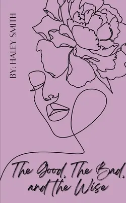 Les bons, les mauvais et les sages - The Good, The Bad, and The Wise