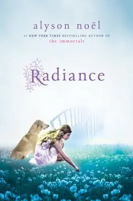 Radiance : Un livre de Riley Bloom - Radiance: A Riley Bloom Book