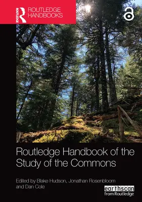 Routledge Handbook of the Study of the Commons (Manuel Routledge de l'étude des biens communs) - Routledge Handbook of the Study of the Commons