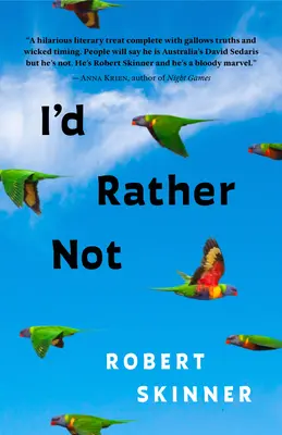 Je préférerais ne pas : Essais - I'd Rather Not: Essays