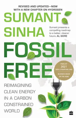 Fossil Free : Réimaginer l'énergie propre dans un monde limité par le carbone - Fossil Free: Reimagining Clean Energy in a Carbon-Constrained World