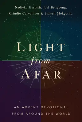 La lumière du lointain : Une dévotion de l'Avent à travers le monde - Light from Afar: An Advent Devotional from Around the World