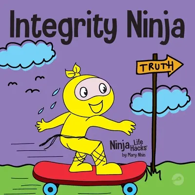 Le Ninja de l'intégrité : un livre pour enfants sur les aspects sociaux et émotionnels de l'honnêteté et du respect des promesses. - Integrity Ninja: A Social, Emotional Children's Book About Being Honest and Keeping Your Promises