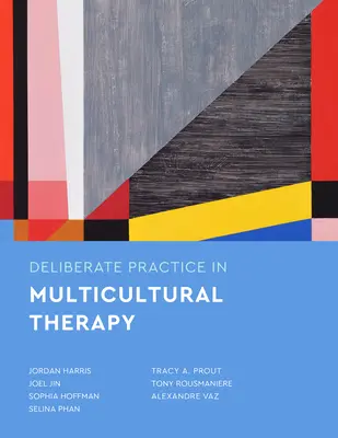 Pratique délibérée de la thérapie multiculturelle - Deliberate Practice in Multicultural Therapy