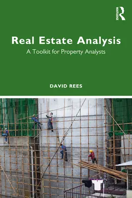 L'analyse immobilière : Une boîte à outils pour les analystes immobiliers - Real Estate Analysis: A Toolkit for Property Analysts