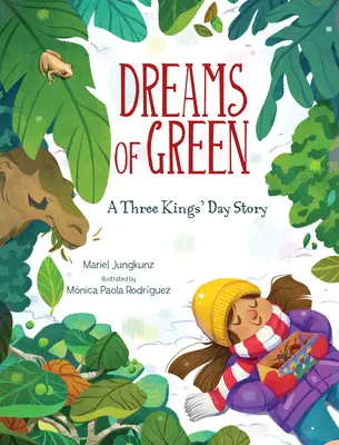Rêves de verdure : Une histoire du jour des Rois Mages - Dreams of Green: A Three Kings' Day Story