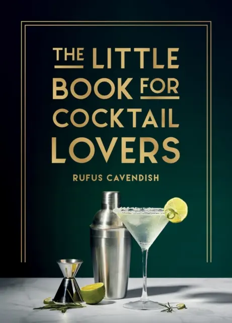 Petit livre pour les amateurs de cocktails - Recettes, bricolages, anecdotes et plus encore - le cadeau idéal pour tout mixologue en herbe - Little Book for Cocktail Lovers - Recipes, Crafts, Trivia and More - the Perfect Gift for Any Aspiring Mixologist