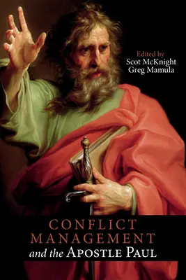 La gestion des conflits et l'apôtre Paul - Conflict Management and the Apostle Paul