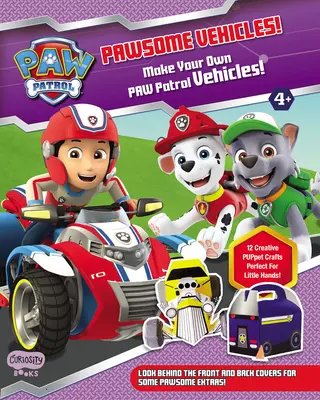 Prêt pour le sauvetage ! Fabriquez vos propres véhicules Paw Patrol - Ready for a Rescue! Make Your Own Paw Patrol Vehicles