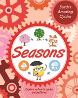 Les cycles étonnants de la Terre : Saisons - Earth's Amazing Cycles: Seasons