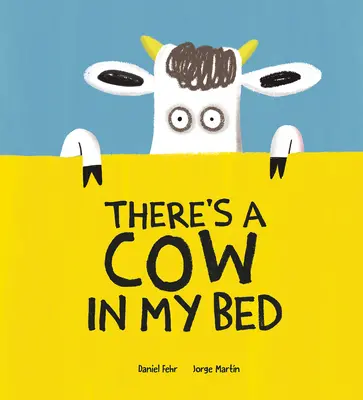 Il y a une vache dans mon lit - There's a Cow in My Bed