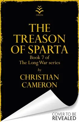 La trahison de Sparte : Le tout nouveau livre du maître de la fiction historique ! - Treason of Sparta: The Brand New Book from the Master of Historical Fiction!