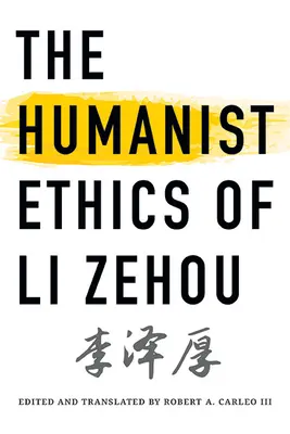 L'éthique humaniste de Li Zehou - The Humanist Ethics of Li Zehou