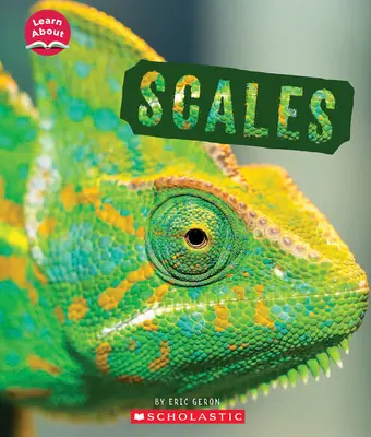 Écailles (Tout savoir sur les animaux) - Scales (Learn About: Animal Coverings)